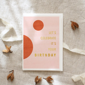 Greeting Card Let's celebrate (Goldfoil)