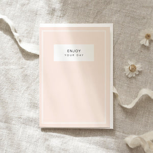 Greeting Card Enjoy your day