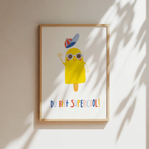 Kunstdruck - Eis | Du bist supercool